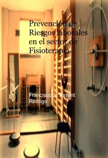 Prevención de Riesgos Laborales en el sector de fisioterapia