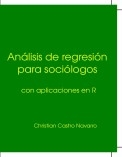 Análisis de regresión para sociólogos.