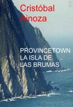 PROVINCETOWN LA ISLA DE LAS BRUMAS