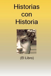 Historias con Historia (El Libro)