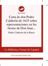 Libro Carta de don Pedro Calderón de 1635 sobre representaciones en las fiestas de Don Juan del Buen Retiro, autor Biblioteca Miguel de Cervantes