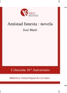 Amistad funesta : novela