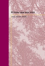 El bosc que ens mira