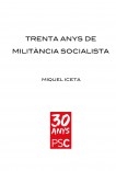 Trenta anys de militància socialista