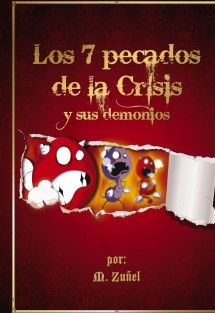 LOS 7 PECADOS DE LA CRISIS Y SUS DEMONIOS