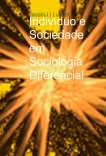 Indivíduo e Sociedade em Sociologia Diferencial: notas sobre Ambiguidade e Imanência Recíproca