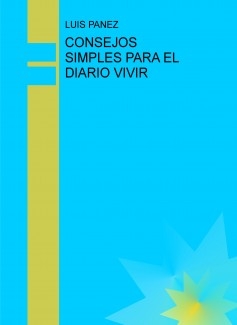 CONSEJOS SIMPLES PARA EL DIARIO VIVIR