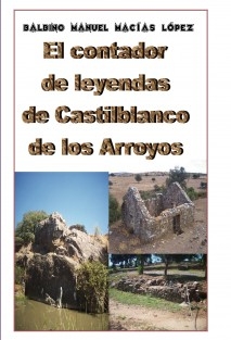 El contador de leyendas de Castilblanco de los Arroyos