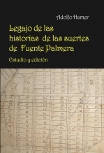 Legajo de las historias de las suertes de Fuente Palmera. Estudio y edición