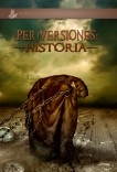 (Per)versiones: Historia