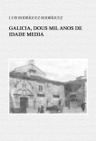 Galicia, dous mil anos de Idade Media