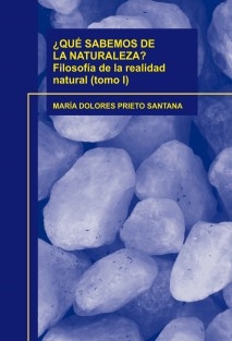 ¿QUÉ SABEMOS DE LA NATURALEZA? Filosofía de la realidad natural (tomo I)