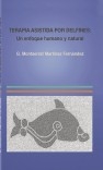 TERAPIA ASISTIDA CON DELFINES: un enfoque humano y natural