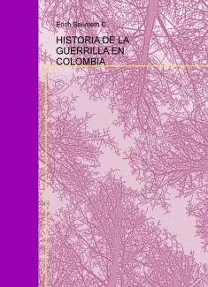 HISTORIA DE LA GUERRILLA EN COLOMBIA