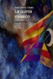 La quinta invasión. Islamismo 711-2011