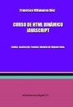 CURSO DE HTML DINÁMICO  JAVASCRIPT: Estilos, JavaScript, Eventos, Modelo de Objetos Dom.