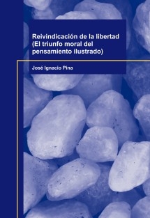 Reivindicación de la libertad (El triunfo moral del pensamiento ilustrado)