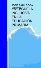 LA ESCUELA INCLUSIVA EN LA EDUCACIÓN PRIMARIA