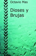 Dioses y Brujas