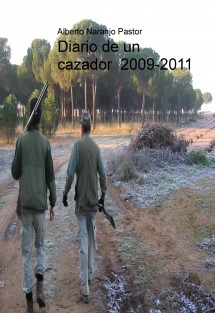 Diario de un cazador 2009/2011