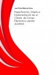 Especificación, Diseño e Implementación de un Cliente  de Correo Electrónico usando JavaMail.