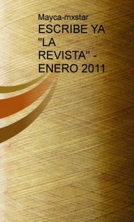 ESCRIBE YA "LA REVISTA" - ENERO 2011