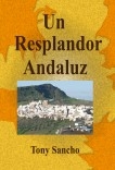 Un Resplandor Andaluz