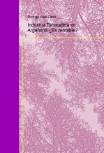 Industria Tabacalera en Argentina ¿Es rentable?