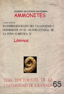 AMMONITES. Láminas de "Paleobiogeografía del Calloviense y Oxfordiense en el Sector Central de las Cordilleras Béticas"