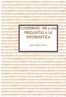 Cuaderno: 101 preguntas a la informática