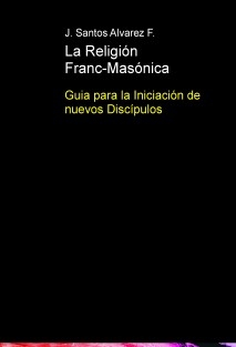 La Religión Franc-Masónica