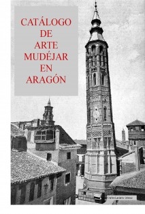 Catalogo de arte mudéjar en Aragón