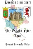 Poesías a mi Tierra por España y por León