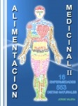 ALIMENTACIÓN MEDICINAL II 553 Dietas, recetas para 16 enfermedades
