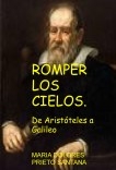 ROMPER LOS CIELOS. De Aristóteles a Galileo