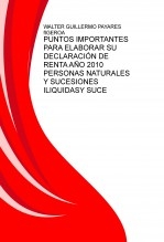 DECLARACIÓN DE RENTA PERSONAS NATURALES SUCESIONES ILIQUIDAS AÑO GRAVABLE 2010