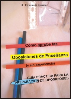 CÓMO APROBÉ LAS OPOSICIONES DE ENSEÑANZA