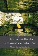 Libro La conspiracion de la cueva de Hércules y la mesa de Salomon, autor Alberto Canosa Garcia