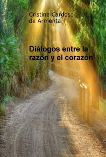 Diálogos entre la razón y el corazón