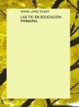 LAS TIC EN EDUCACIÓN PRIMARIA