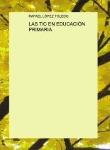 LAS TIC EN EDUCACIÓN PRIMARIA