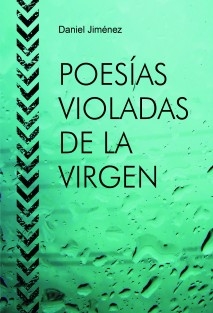 POESÍAS VIOLADAS DE LA VIRGEN