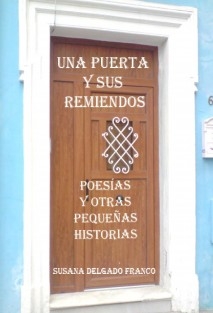 UNA PUERTA Y SUS REMIENDOS Y OTRAS PEQUEÑAS HISTORIAS