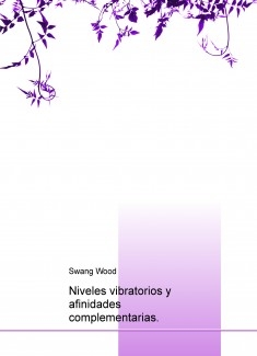 Niveles vibratorios y afinidades complementarias.