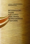 BIOGRAFIA DEL PADRE ESCOLAPIO JOSÉ MARÍA IBORRA (1924-2004)