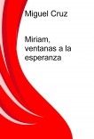 Miriam, ventanas a la esperanza