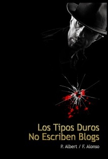 Los Tipos Duros No Escriben Blogs