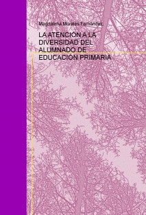 LA ATENCIÓN A LA DIVERSIDAD DEL ALUMNADO DE EDUCACIÓN PRIMARIA