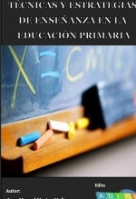 Técnicas y estrategias de enseñanza en la educación primaria