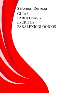 Guías fabulosas y escritos paralexicológicos